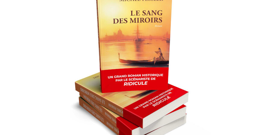 Michel Fessler - Roman Le Sang des miroirs